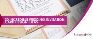 30 Incredible Wedding Invitation Card Design Ideas